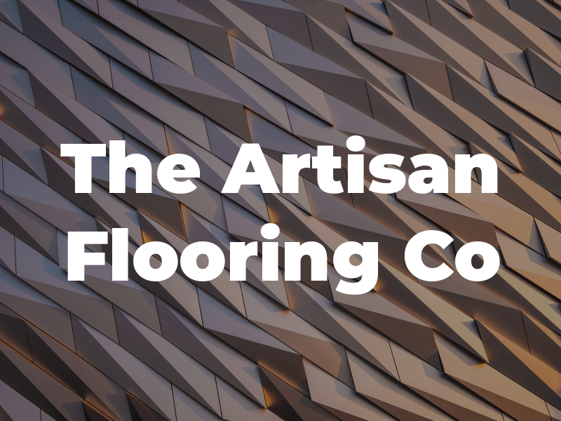 The Artisan Flooring Co