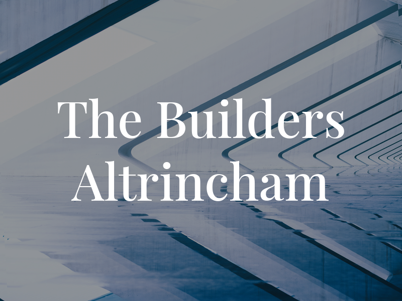 The Builders Altrincham
