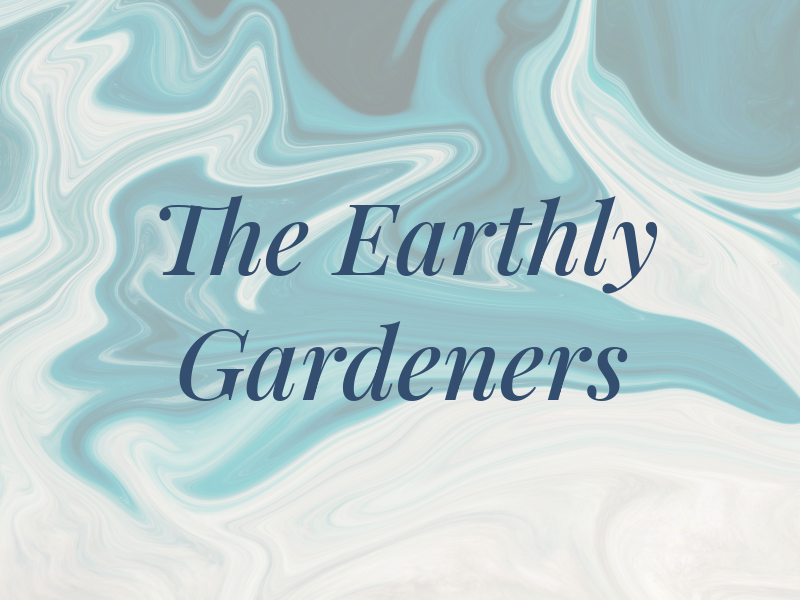 The Earthly Gardeners