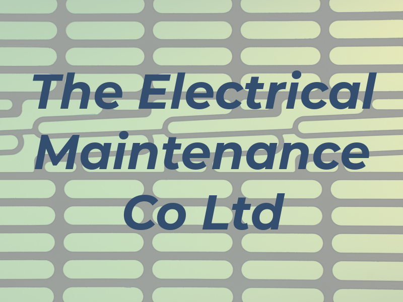 The Electrical Maintenance Co Ltd