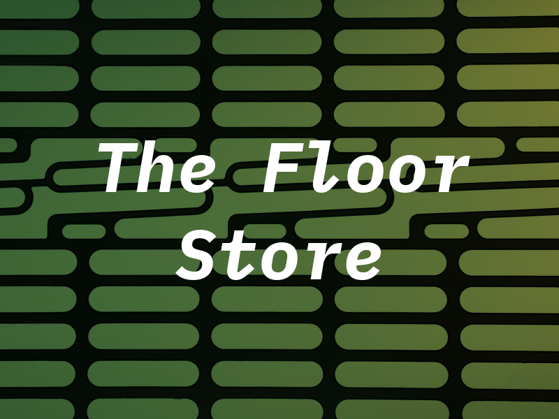 The Floor Store