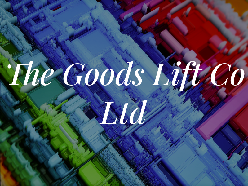 The Goods Lift Co Ltd