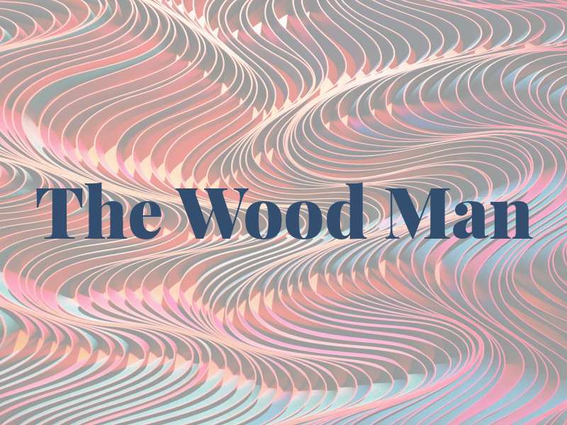 The Wood Man