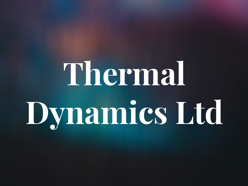 Thermal Dynamics Ltd