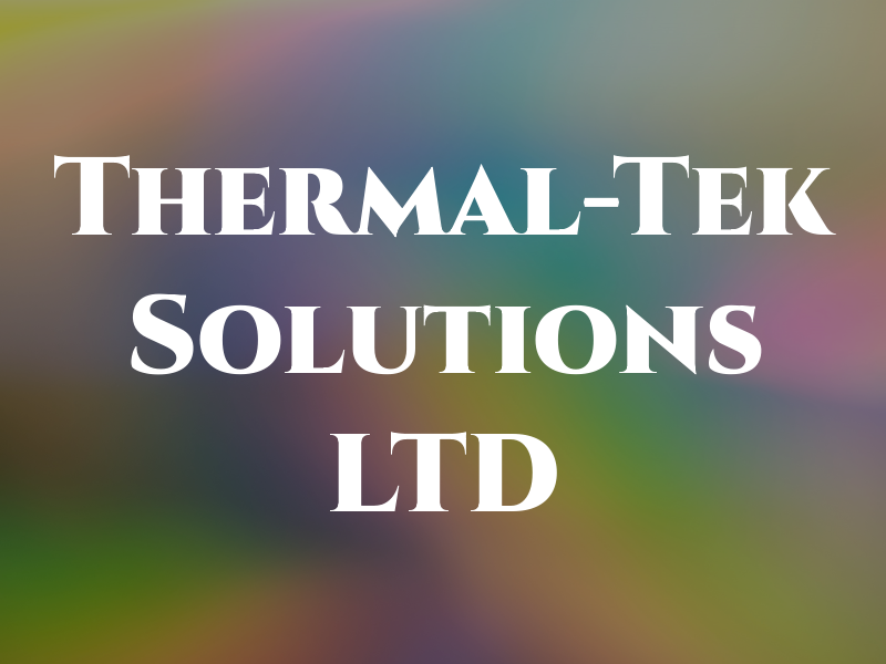 Thermal-Tek Solutions LTD