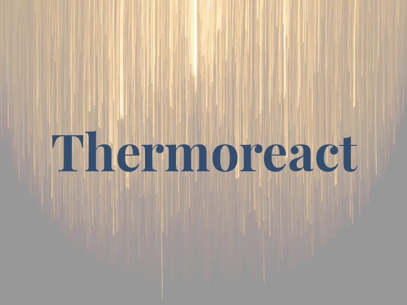 Thermoreact