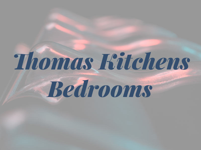 Thomas Kitchens & Bedrooms Ltd