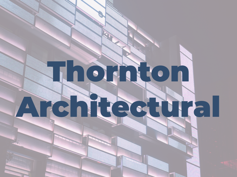 Thornton Architectural