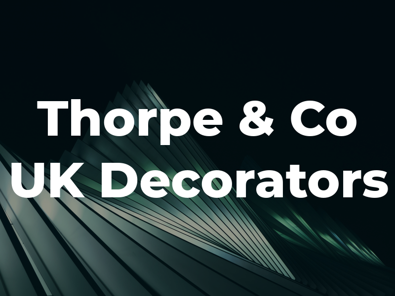 Thorpe & Co UK Decorators