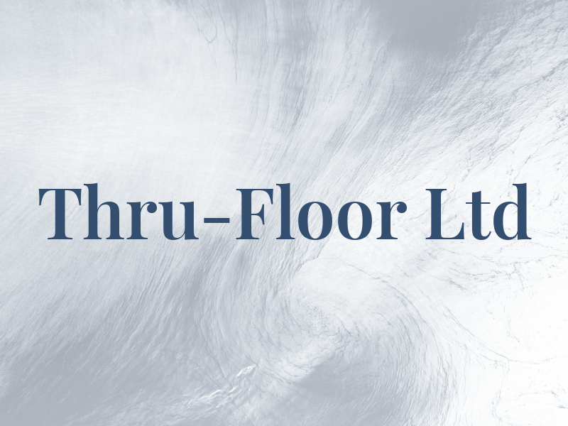 Thru-Floor Ltd