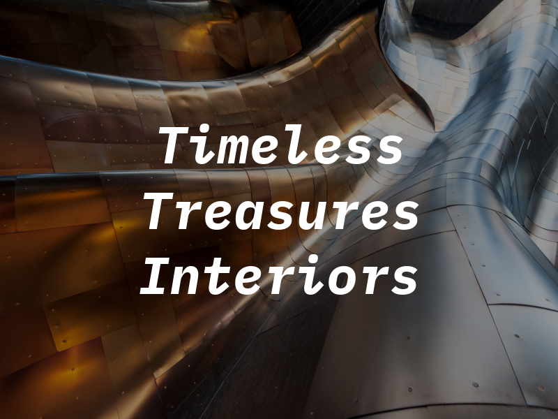 Timeless Treasures Interiors