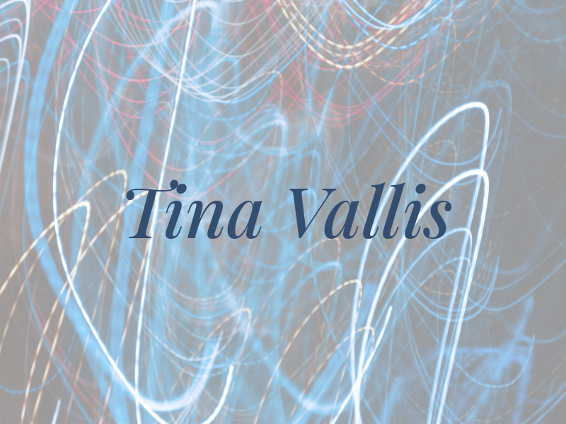 Tina Vallis