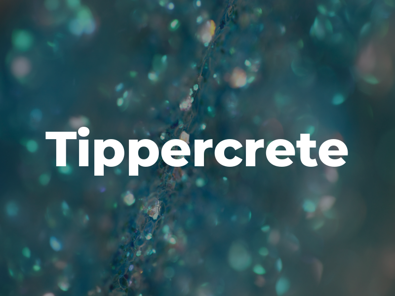 Tippercrete