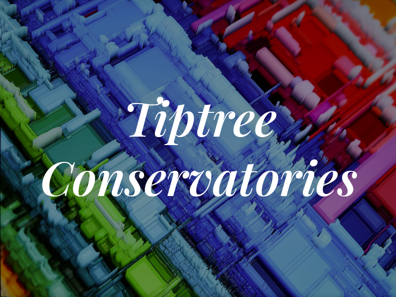 Tiptree Conservatories