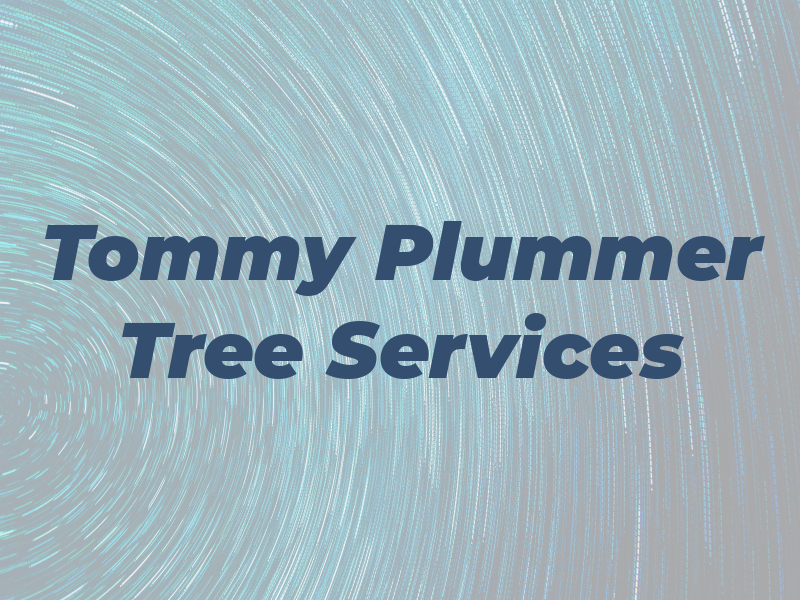 Tommy Plummer Tree Services Ltd