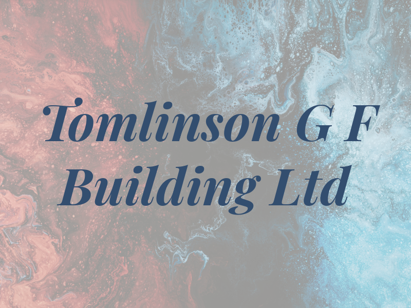 Tomlinson G F Building Ltd