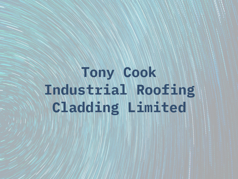 Tony Cook Industrial Roofing & Cladding Limited
