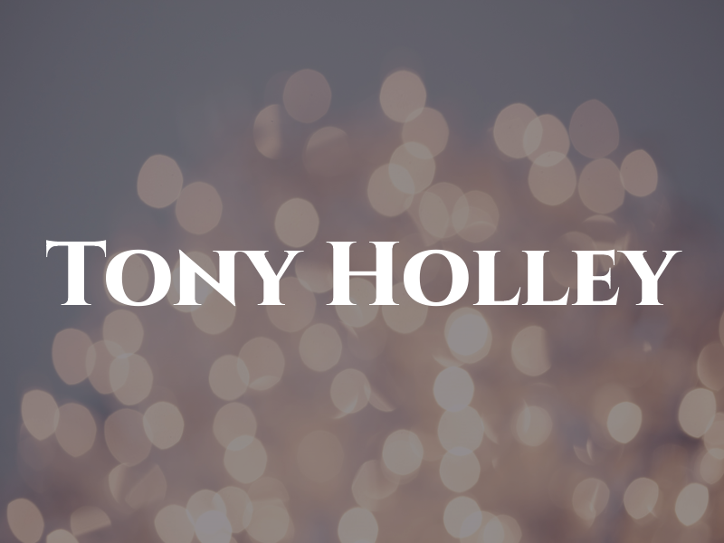 Tony Holley