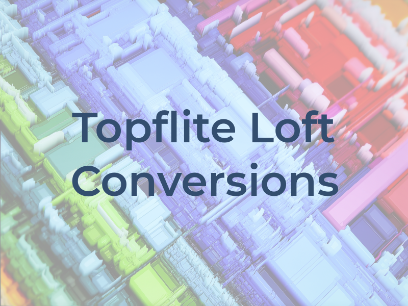 Topflite Loft Conversions