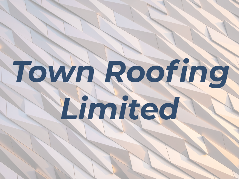 Town Roofing Limited
