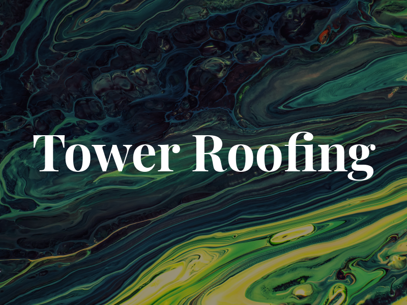 Tower Roofing