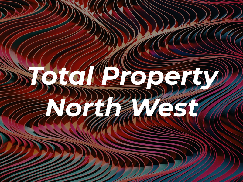 Total Property North West