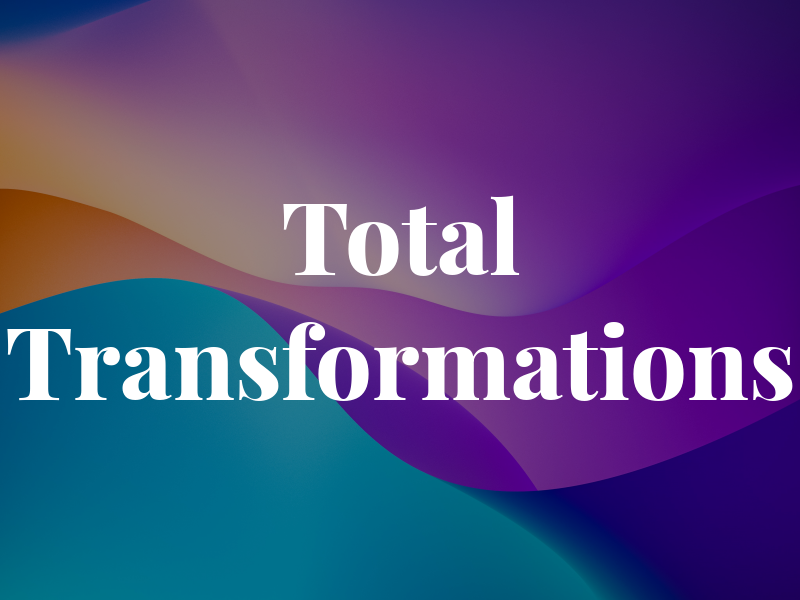 Total Transformations
