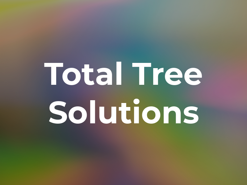 Total Tree Solutions