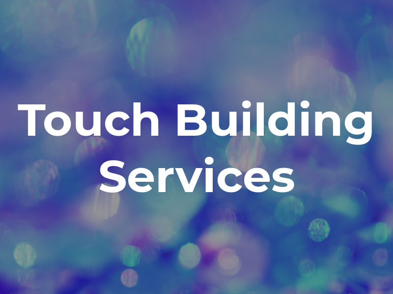 Touch Building Services Ltd