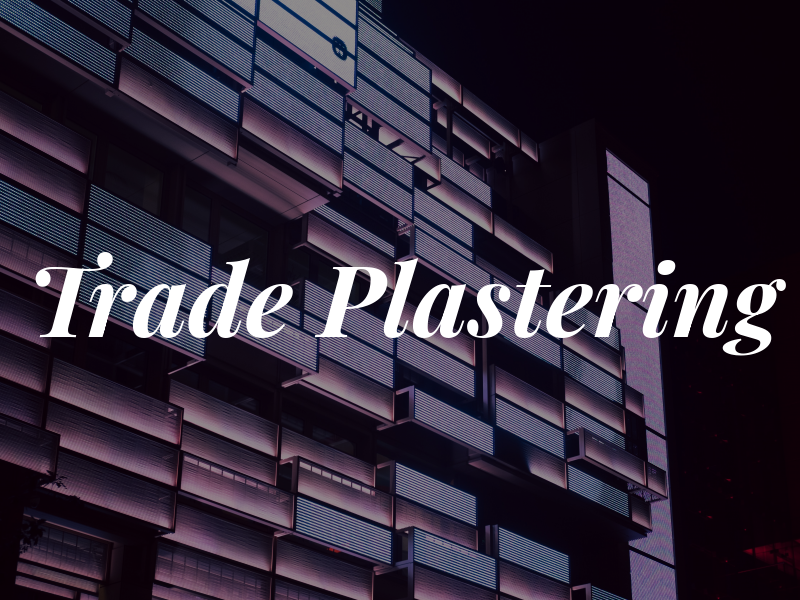 Trade Plastering