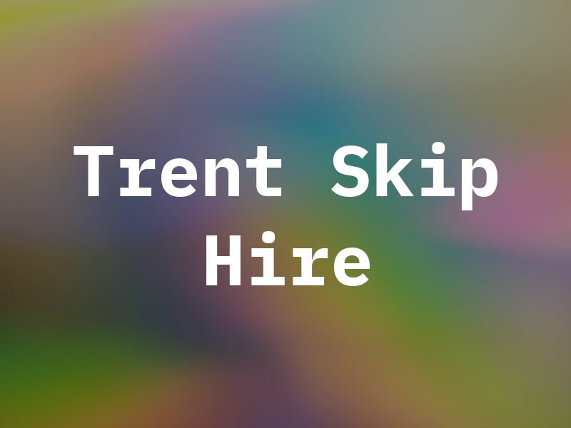 Trent Skip Hire Ltd