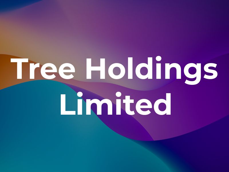 Tree Holdings Limited