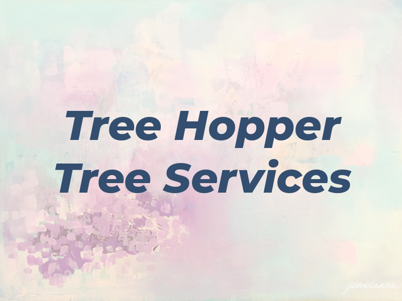 Tree Hopper Tree Services