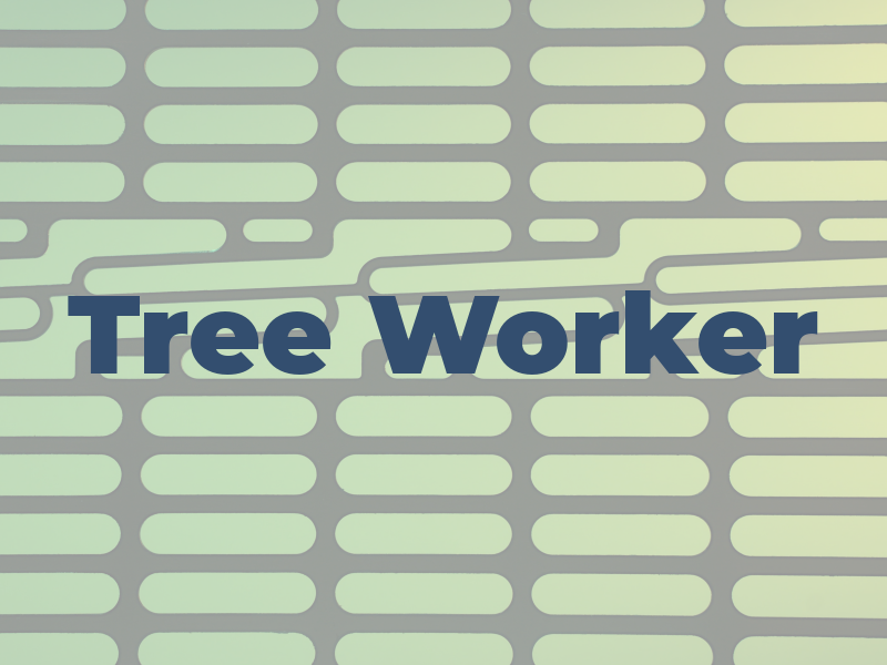 Tree Worker