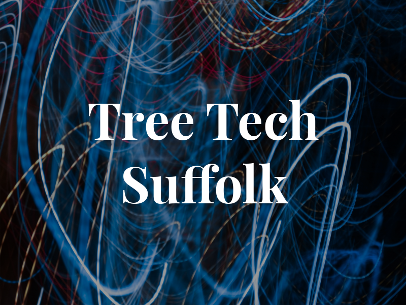 Tree Tech Suffolk Ltd