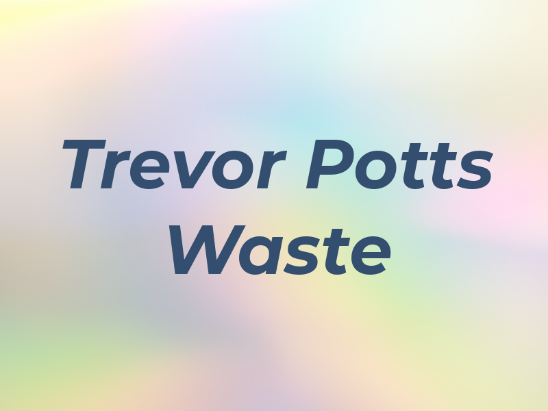 Trevor Potts Wet Waste