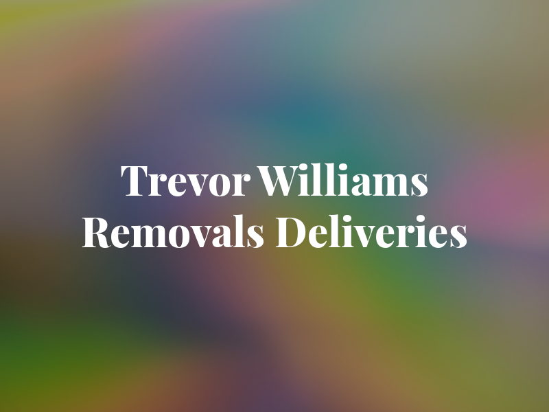 Trevor Williams Removals & Deliveries