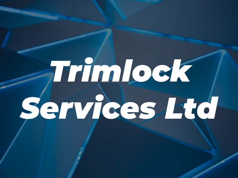 Trimlock Services Ltd