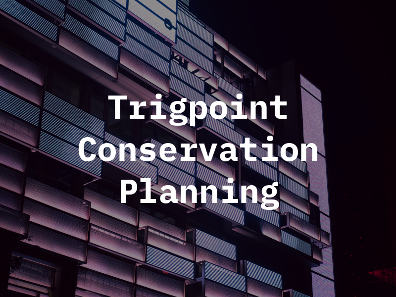 Trigpoint Conservation & Planning