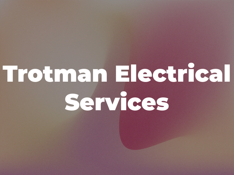 Trotman Electrical Services