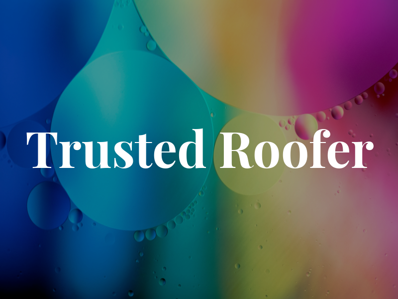 Trusted Roofer