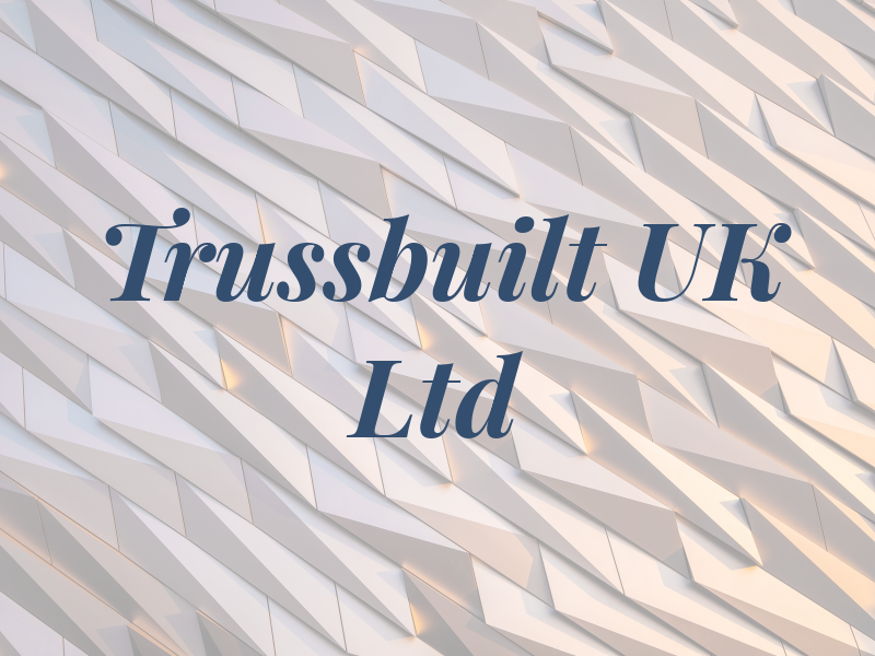 Trussbuilt UK Ltd