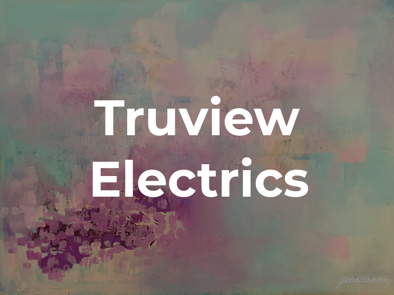Truview Electrics