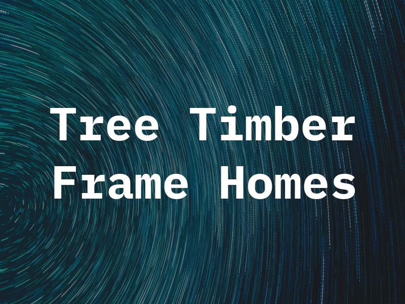 U Tree Timber Frame Homes