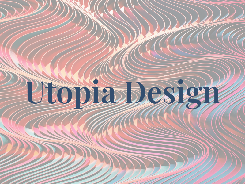 Utopia Design