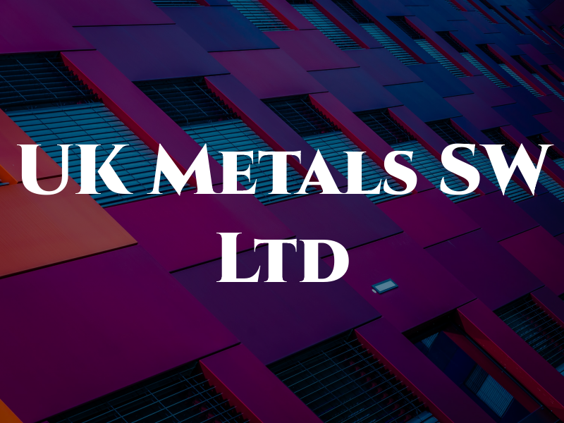 UK Metals SW Ltd