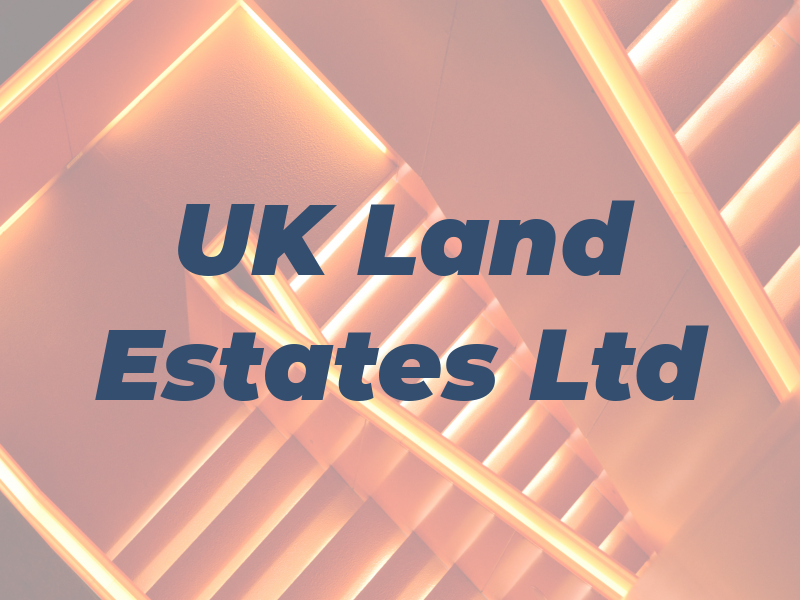 UK Land Estates Ltd