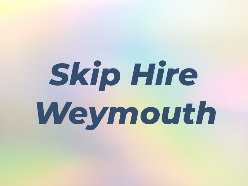 UK Skip Hire Weymouth