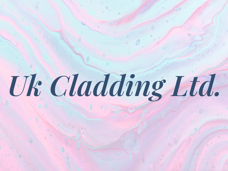Uk Cladding Ltd.