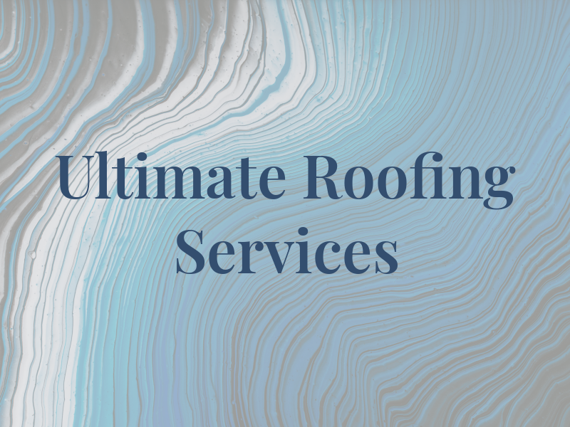 Ultimate Roofing Services